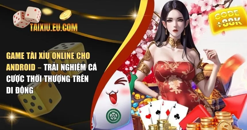game tài xỉu online cho Android