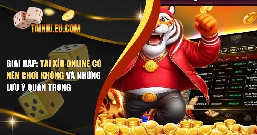 tài xỉu online có nên chơi không